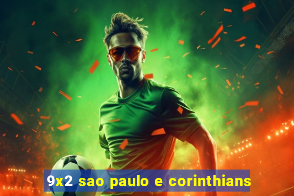 9x2 sao paulo e corinthians